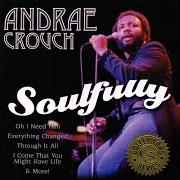 El texto musical IT WON'T BE LONG de ANDRAE CROUCH también está presente en el álbum Soulfully (1972)