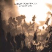 El texto musical ANGEL OF LIGHT de AUTUMN'S GREY SOLACE también está presente en el álbum Shades of grey (2006)