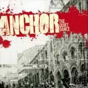 El texto musical PREYING ON THE WEAK de ANCHOR también está presente en el álbum The quiet dance (2008)