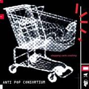 El texto musical VERSES de ANTI POP CONSORTIUM también está presente en el álbum Shopping carts crashing (2000)