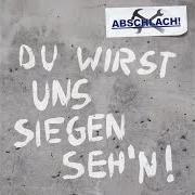 El texto musical PROSTITUTION de ABSCHLACH también está presente en el álbum Du wirst uns siegen seh'n! (2012)