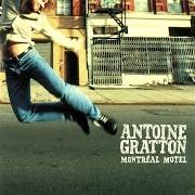 El texto musical DÉMÉNAGE de ANTOINE GRATTON también está presente en el álbum Montréal motel (2003)