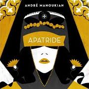 El texto musical OTANTIK de ANDRÉ MANOUKIAN también está presente en el álbum Apatride (2017)
