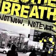 El texto musical RACING A FADING IMAGE de ANOTHER BREATH también está presente en el álbum Not now, not ever (2005)