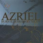 El texto musical BURN ILLUSIONARY NIGHT de AZRIEL también está presente en el álbum Burn illusionary night (2005)