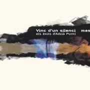 El texto musical DE MUDA EN MUDA de ADRIÀ PUNTÍ también está presente en el álbum Vinc d'un silenci massa curt… (2013)