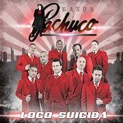 El texto musical PEGAME TU VICIO de BANDA PACHUCO también está presente en el álbum Loco suicida (2012)