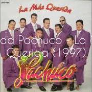 El texto musical PACHUCO #8 de BANDA PACHUCO también está presente en el álbum La más querida (1997)