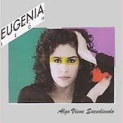 El texto musical YO VENGO A OFRECER MI CORAZON de EUGENIA LEÓN también está presente en el álbum Algo viene sucediendo (1987)