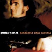 El texto musical TECNICAMENT PERFECTE de QUIMI PORTET también está presente en el álbum Academia dels somnis (2001)