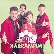 El texto musical FUM, FUM, FUM de QUARTET MÈLT también está presente en el álbum Xarrampim! (2017)