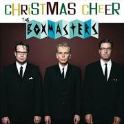 El texto musical I WON'T BE HOME FOR CHRISTMAS de BOXMASTERS (THE) también está presente en el álbum Christmas cheer (2008)