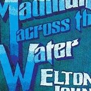 El texto musical LEVON de ELTON JOHN también está presente en el álbum Madman across the water (1971)