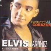 El texto musical TU SECRETO de ELVIS MARTINEZ también está presente en el álbum Directo al corazon (1999)