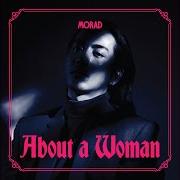 El texto musical HOW de MORAD (INDONESIA) también está presente en el álbum About a woman (2022)