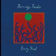 El texto musical POP SONG de PORRIDGE RADIO también está presente en el álbum Every bad (2020)