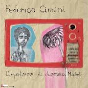 El texto musical NON ESSERE NESSUNO de CIMINI también está presente en el álbum L'importanza di chiamarsi michele (2013)