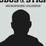 El texto musical MICROPHONE COLOSSUS MET RICO de KUBUS también está presente en el álbum Microphone colossus (2004)