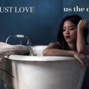 El texto musical RIGHT WHERE I SHOULD BE de US THE DUO también está presente en el álbum Just love (2016)