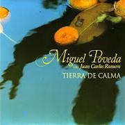 El texto musical Y EN MEDIO EL RÍO de MIGUEL POVEDA también está presente en el álbum Tierra de calma (2006)