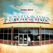 El texto musical STAY de MIKE ZITO también está presente en el álbum Greyhound (2011)