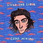 El texto musical MAGARI POI TI PASSA de GIUSE THE LIZIA también está presente en el álbum Come minimo (2021)