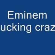 El texto musical 3 VERSES de EMINEM también está presente en el álbum Fucking crazy (2000)