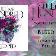 El texto musical CIRCLES de FIVE HUNDRED (THE) también está presente en el álbum Bleed red (2018)