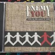El texto musical ALL GOOD THINGS de ENEMY YOU también está presente en el álbum Where no one knows my name (1999)