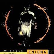 El texto musical THE CROSS OF CHANGES de ENIGMA también está presente en el álbum The cross of changes (1994)