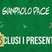 El texto musical MI HANNO DETTO CHE de GIANPAOLO PACE también está presente en el álbum Esclusi i presenti (2023)