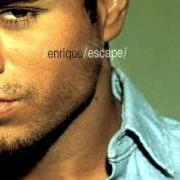 El texto musical MAYBE de ENRIQUE IGLESIAS también está presente en el álbum Escape (2001)