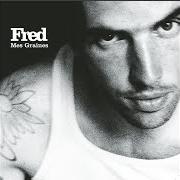 El texto musical DÉCLARER FORFAIT de FRED también está presente en el álbum Mes graines (2008)
