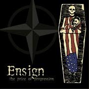El texto musical CAST IN SHADOWS de ENSIGN también está presente en el álbum The price of progression (2001)