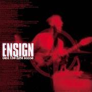 El texto musical NEVER GIVE IN de ENSIGN también está presente en el álbum Cast the first stone (1999)
