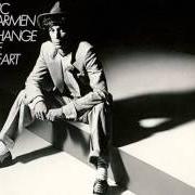 El texto musical CHANGE OF HEART de ERIC CARMEN también está presente en el álbum Change of heart (1978)