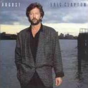 El texto musical GRAND ILLUSION de ERIC CLAPTON también está presente en el álbum August (1986)