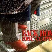 El texto musical RUN HOME TO ME de ERIC CLAPTON también está presente en el álbum Back home (2005)