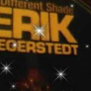 El texto musical BRING MY BABY BACK de ERIK SEGERSTEDT también está presente en el álbum A different shade (2007)