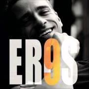 El texto musical IL BUIO HA I TUOI OCCHI de EROS RAMAZZOTTI también está presente en el álbum 9 (2003)