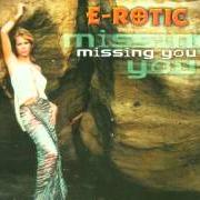 El texto musical MISSING YOU de E-ROTIC también está presente en el álbum Gimme gimme gimme (2000)