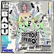 El texto musical DIAL'AFREAQ de ERYKAH BADU también está presente en el álbum But you caint use my phone (2015)