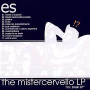 El texto musical AZZURRO SUPERIORE de ES también está presente en el álbum The mistercervello lp (2003)