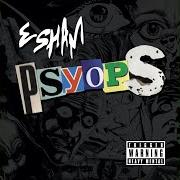 El texto musical SCAM LIKELY de ESHAM también está presente en el álbum Psyops (2021)