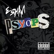 El texto musical #NOGOZONE de ESHAM también está presente en el álbum Psyops (2021)