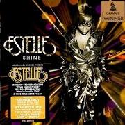 El texto musical SHINE de ESTELLE también está presente en el álbum Shine (2008)