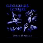 El texto musical PERFECT CRIME de ETERNAL REIGN también está presente en el álbum Crimes of passion (2002)