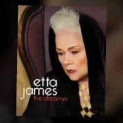 El texto musical TOO TIRED de ETTA JAMES también está presente en el álbum The dreamer (2011)