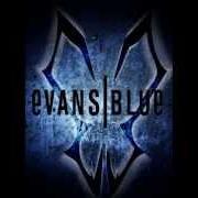 El texto musical ERASE MY SCARS de EVANS BLUE también está presente en el álbum Evans blue (2009)