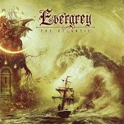 El texto musical ALL I HAVE de EVERGREY también está presente en el álbum The atlantic (2019)